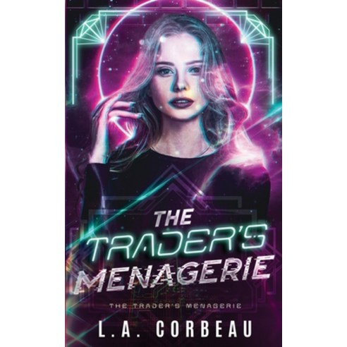 (영문도서) The Trader''s Menagerie Paperback, Independently Published, English, 9798387278150