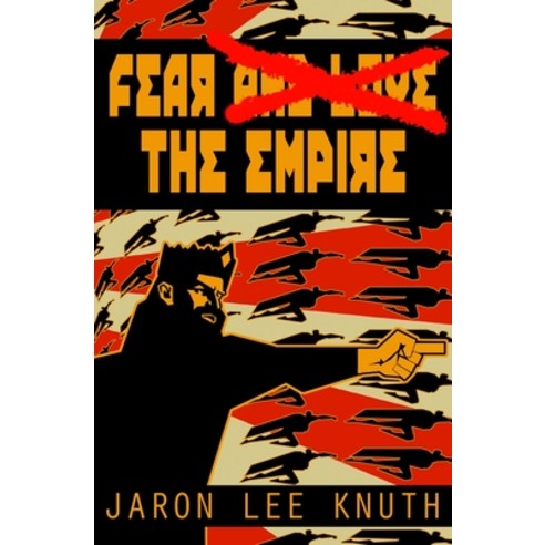 (영문도서) Fear the Empire Paperback, Createspace Independent Pub..., English, 9781722295202