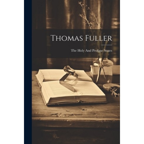 (영문도서) Thomas Fuller Paperback, Legare Street Press, English, 9781022803473