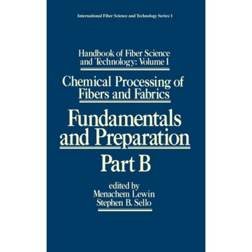 (영문도서) Handbook of Fiber Science and Technology: Volume 1: Chemical Processing of Fibers and Fabrics... Hardcover, CRC Press, English, 9780824771171