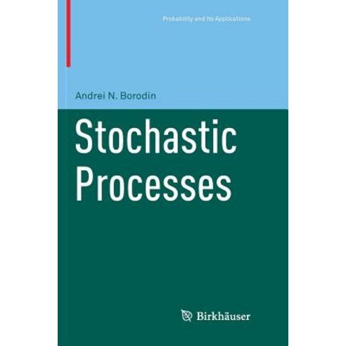 (영문도서) Stochastic Processes Paperback, Birkhauser, English, 9783319872872
