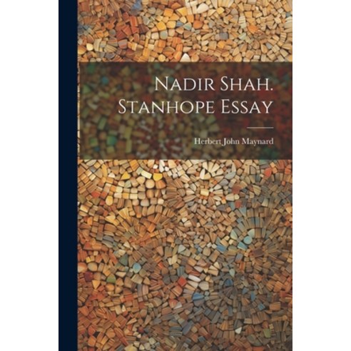 (영문도서) Nadir Shah. Stanhope Essay Paperback, Legare Street Press, English, 9781021270009