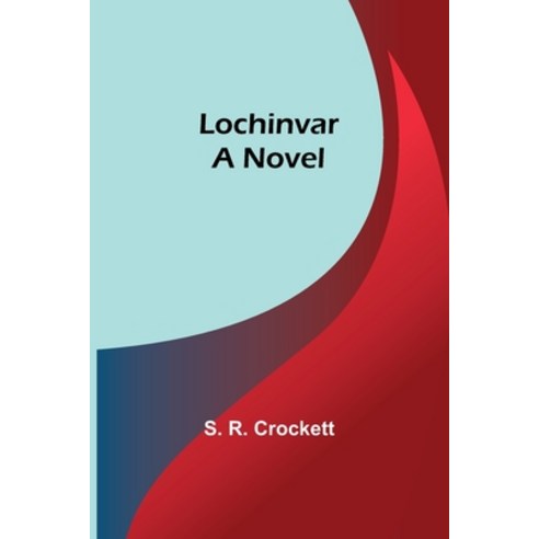 (영문도서) Lochinvar Paperback, Alpha Edition, English, 9789357091664