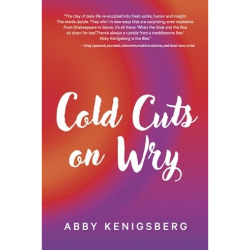 (영문도서) Cold Cuts on Wry Paperback, Bookbaby, English, 9781667870380