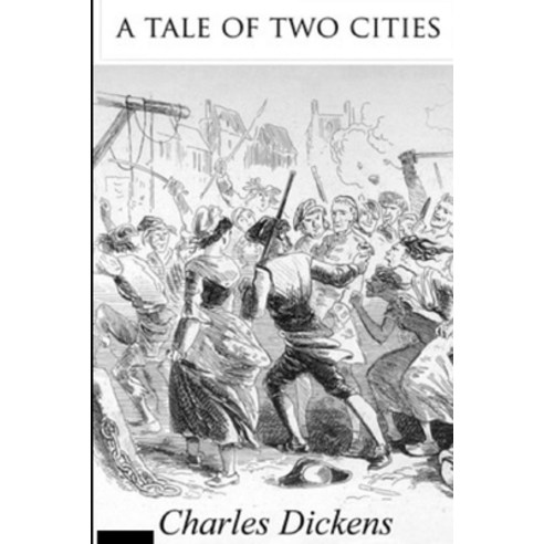 A Tale of Two Cities: Annotated Paperback, Independently Published, English, 9798742556671
