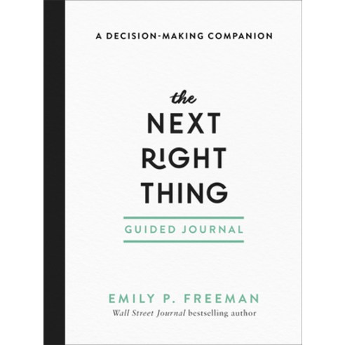 (영문도서) The Next Right Thing Guided Journal: A Decision-Making Companion Paperback, Fleming H. Revell Company