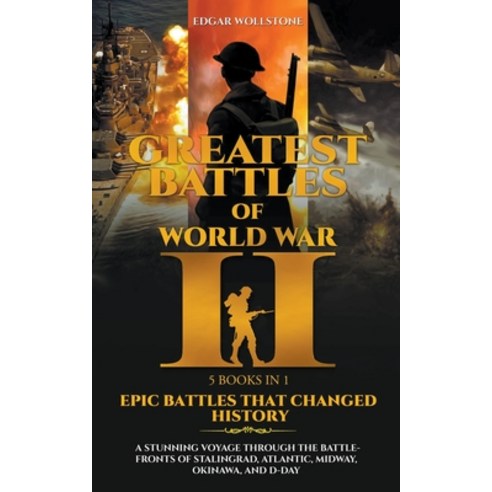 (영문도서) Greatest Battles of WWII [5 Books in 1] - Epic Battles That Changed History: A Stunning Voyag... Paperback, A J S, English, 9798223967712