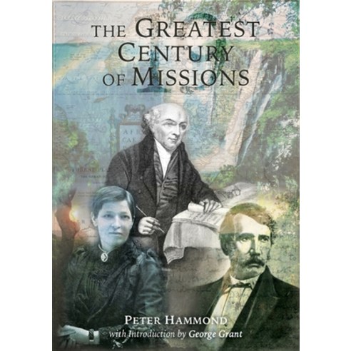 (영문도서) The Greatest Century of Missions Paperback, Frontline Fellowship, English, 9780987016560