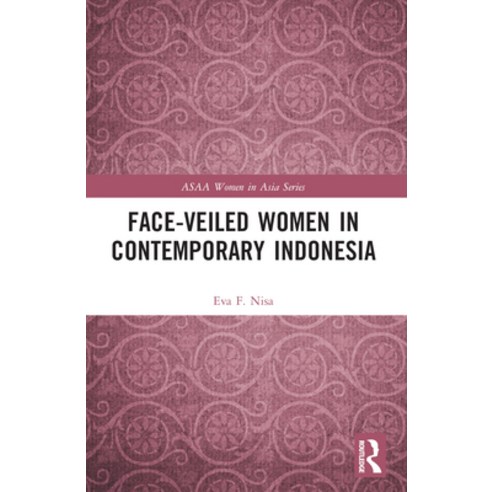 (영문도서) Face-Veiled Women in Contemporary Indonesia Paperback, Routledge, English, 9781032159478