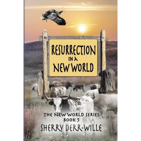 (영문도서) Resurrection in a New World Paperback, Rogue Phoenix Press, English, 9781624206542