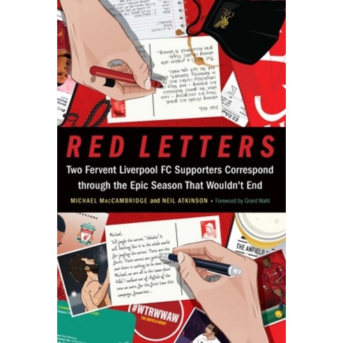 (영문도서) Red Letters: Two Fervent Liverpool FC Supporters Correspond Through the Epic Season That Woul... Hardcover, University of Nebraska Press, English, 9781496229762