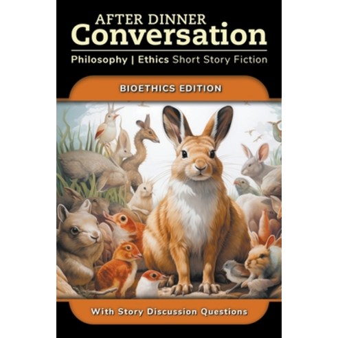 (영문도서) After Dinner Conversation - Bioethics Paperback, English, 9798989619436