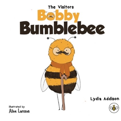 The Visitors - Bobby Bumblebee Paperback, Bumblebee Books, English, 9781839341861