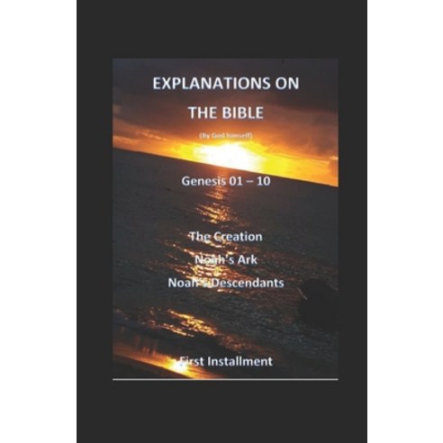 (영문도서) Explanations On The Bible Paperback, Independently Published, English, 9798531232960
