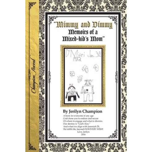 (영문도서) Mimmy and Dimmy: Memoirs of a Mixed-kid''s Mom Black & White Version Paperback, Createspace Independent Pub..., English, 9781536910452