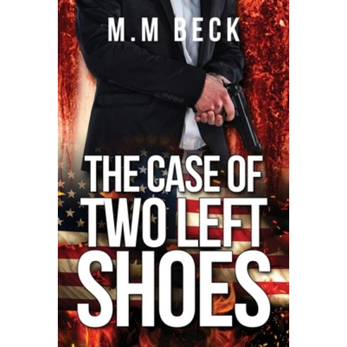 The Case of Two Left Shoes Paperback, Author Reputation Press, LLC