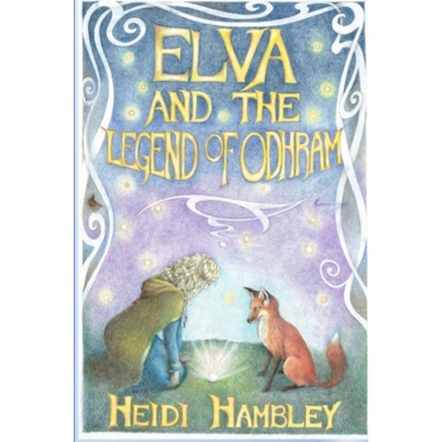 Elva and the Legend of Odhram Paperback, Independently Published, English, 9781706934240