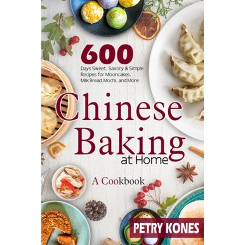 (영문도서) Chinese Baking at Home Hardcover, Nara Mottfri, English, 9781804140475