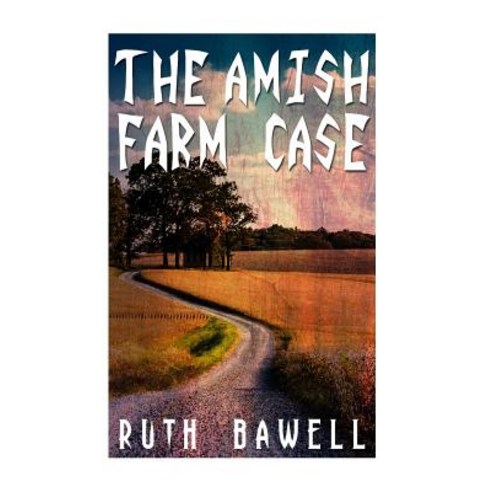 The Amish Farm Case (Amish Mystery and Suspense) Paperback, Createspace Independent Pub..., English, 9781534960671