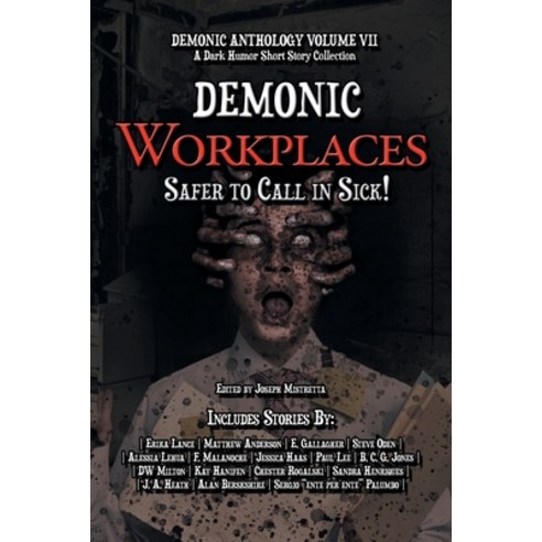 (영문도서) Demonic Workplaces: Safer to Call in Sick Paperback, 4 Horsemen Publications, Inc., English, 9798823203012