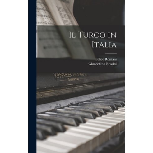 (영문도서) Il Turco in Italia Hardcover, Legare Street Press, English, 9781016571463