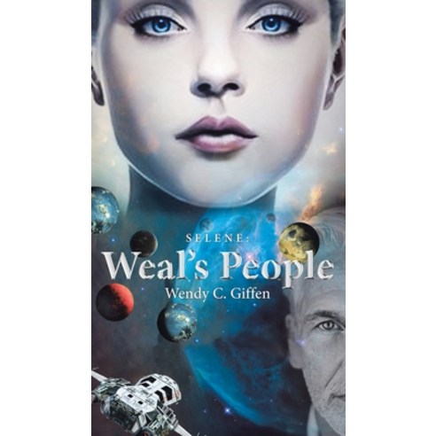 (영문도서) Selene: Weal''s People Hardcover, Tellwell Talent, English, 9781988070155