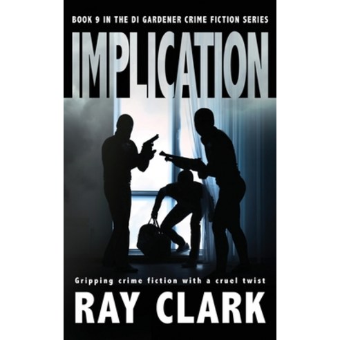(영문도서) Implication: Gripping crime fiction with a cruel twist Paperback, Book Folks, English, 9781804620441
