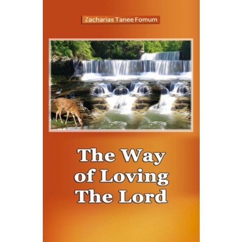 (영문도서) The Way of Loving the Lord Paperback, Independently Published, English, 9798851127489