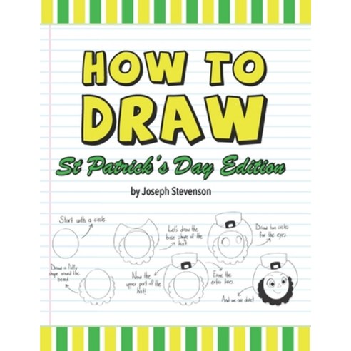 (영문도서) How to Draw St. Patrick''s Day Edition Paperback, Golden Valley Press, English, 9781947215344