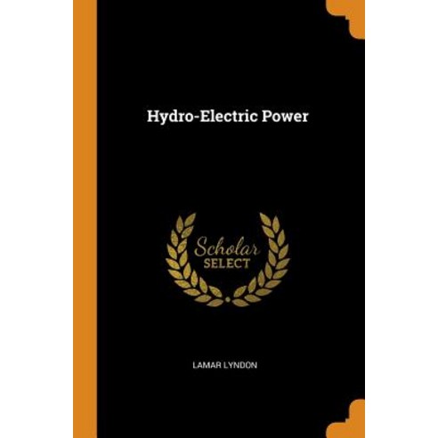 (영문도서) Hydro-Electric Power Paperback, Franklin Classics, English, 9780342155958
