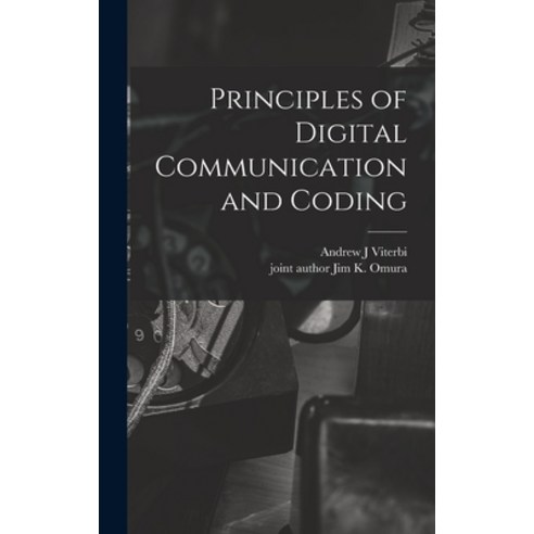 (영문도서) Principles of Digital Communication and Coding Hardcover, Legare Street Press, English, 9781015569942