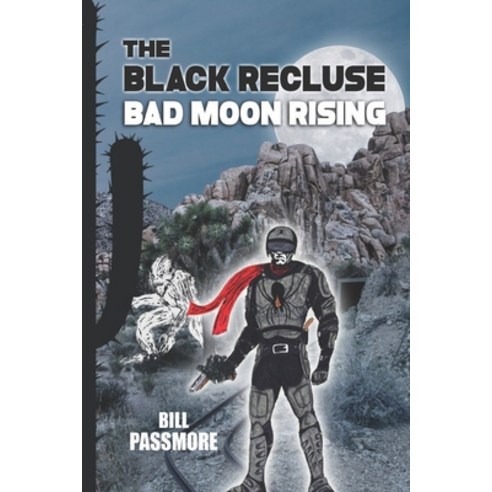 The Black Recluse: Bad Moon Rising Paperback, Independently Published, English, 9781670861115