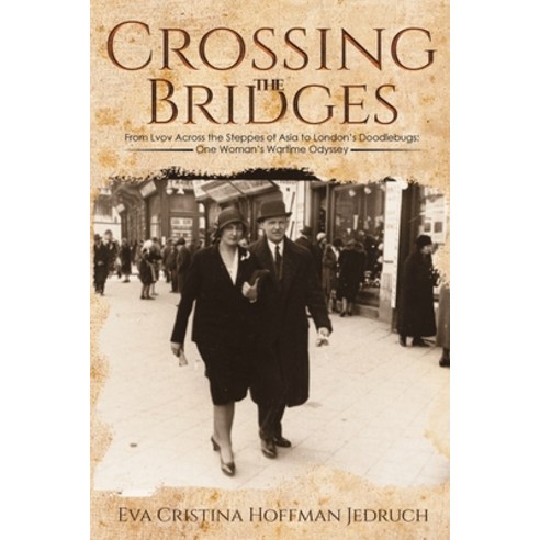 (영문도서) Crossing the Bridges Paperback, Austin Macauley, English, 9781528985604