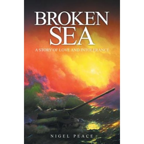 (영문도서) Broken Sea: A story of love and intolerance Paperback, Local Legend Publishing, English, 9781910027233