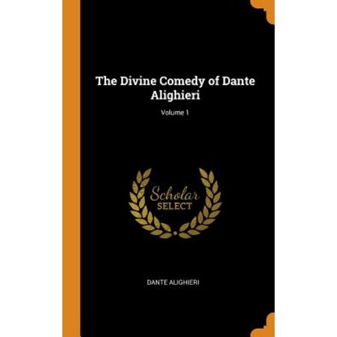 (영문도서) The Divine Comedy of Dante Alighieri; Volume 1 Hardcover, Franklin Classics, English, 9780342283576