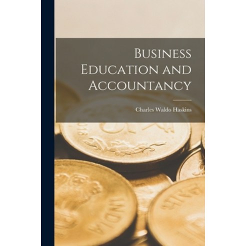 (영문도서) Business Education and Accountancy Paperback, Legare Street Press, English, 9781016932264