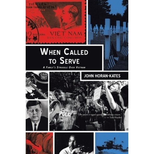When Called to Serve: A Family''s Struggle over Vietnam Paperback, Xlibris Us
