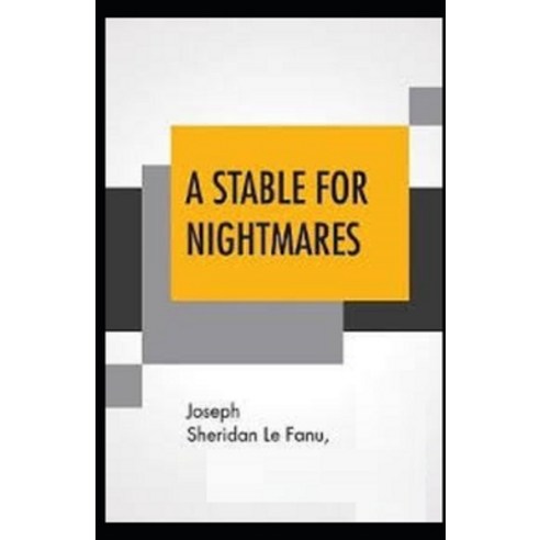 A Stable for Nightmares Illustrated Paperback, Independently Published, English, 9798740162874