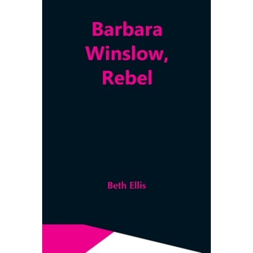 (영문도서) Barbara Winslow Rebel Paperback, Alpha Edition, English, 9789354546938