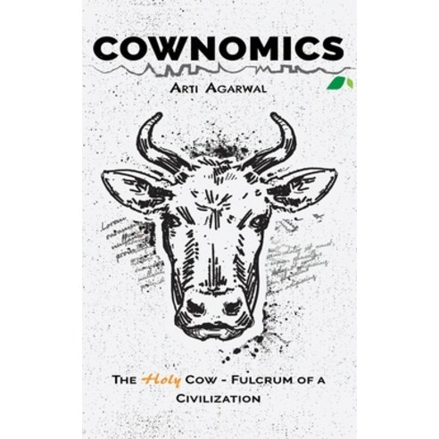 Cownomics: The Holy Cow - Fulcrum of a Civilization Paperback, Independently Published, English, 9798689868127