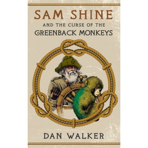(영문도서) Sam Shine and the Curse of the Greenback Monkeys Paperback, Independently Published, English, 9798524695581