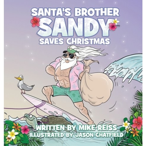(영문도서) Santa''s Brother Sandy Saves Christmas Hardcover, Humorist Books