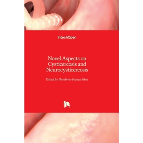 (영문도서) Novel Aspects on Cysticercosis and Neurocysticercosis Hardcover, Intechopen, English, 9789535109563