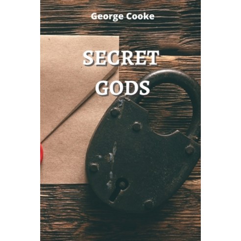 (영문도서) Secret Gods Paperback, George Cooke, English, 9789686215281