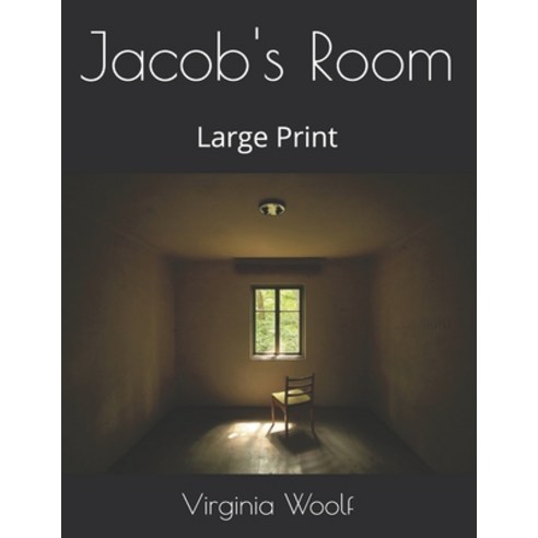 Jacob''s Room: Large Print Paperback, Independently Published, English, 9798575891925