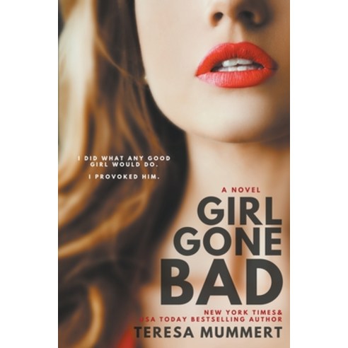 (영문도서) Girl Gone Bad Paperback, Teresa Mummert, English, 9798223967125