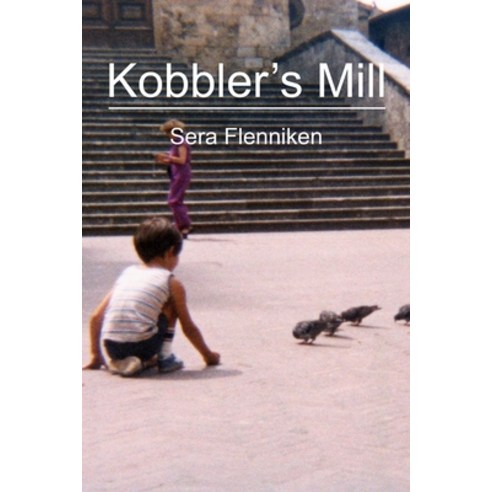 (영문도서) Kobbler''s Mill Paperback, Booksurge Publishing, English, 9781439227480