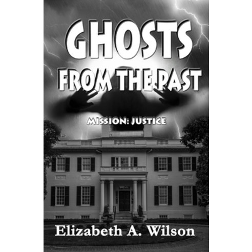 (영문도서) Ghosts from the Past Paperback, Elizabeth a Wilson