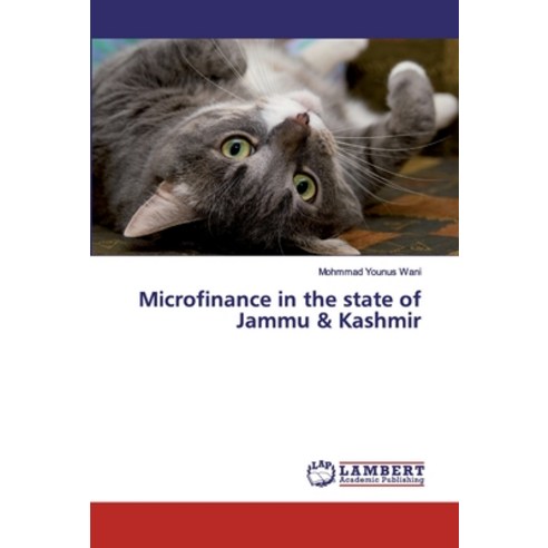 Microfinance in the state of Jammu & Kashmir Paperback, LAP Lambert Academic Publis..., English, 9786200102898