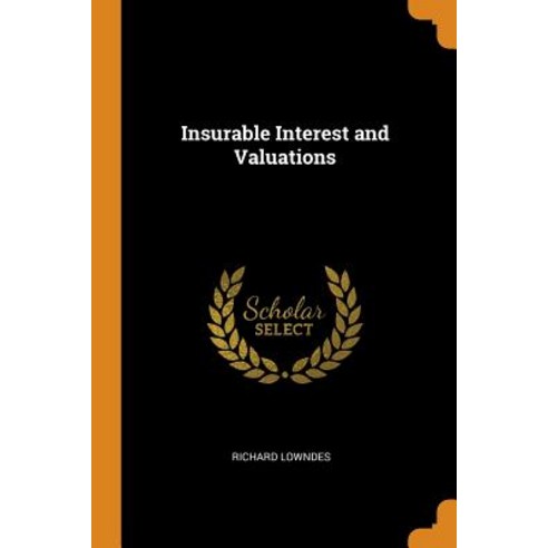 (영문도서) Insurable Interest and Valuations Paperback, Franklin Classics, English, 9780342305483